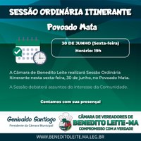 Câmara de Benedito Leite realizará Sessão Itinerante no Povoado Mata neste dia 30 de junho de 2023